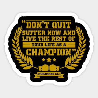 Your Life as a Champion Sticker